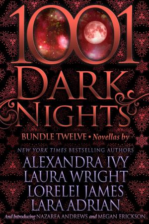 Cover of the book 1001 Dark Nights: Bundle Twelve by Lorelei James, Julie Kenner, Lara Adrian, Christopher Rice