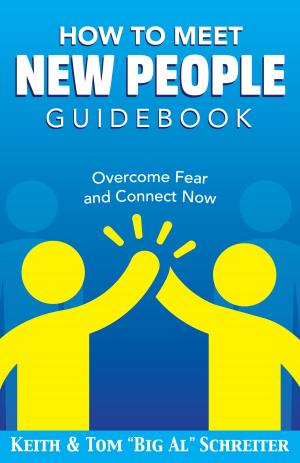 Cover of the book How To Meet New People Guidebook by Keith Schreiter, Tom 