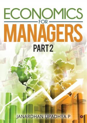 Cover of the book Economics for Managers-Part 2 by Manpreet Kaur Matharoo
