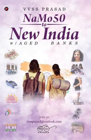 Cover of the book NaMo50 to New India by Rishita Sanya