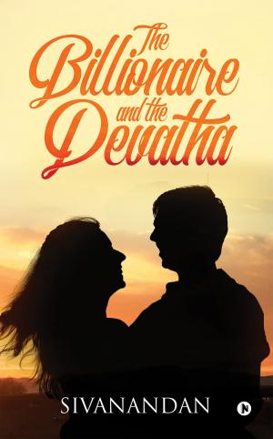 Cover of the book The Billionaire and the Devatha by Abilash Geetha Balan