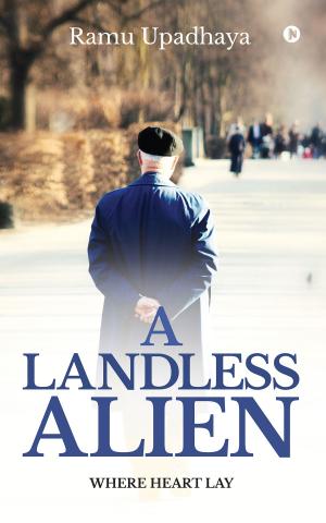 Cover of the book A Landless Alien by Medha Bhatt Vaidehi