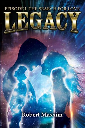 Cover of the book LEGACY: EPISODE I by Reverend Harold  A. Vieux