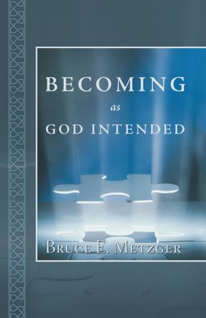 Cover of the book Becoming as God Intended by Roberta Karchner