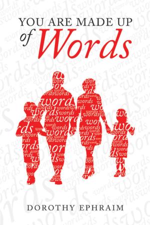 Cover of the book You Are Made up of Words by Thomas David Faile