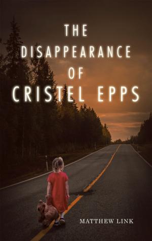 Cover of the book The Disappearance of Cristel Epps by Cleven L. Jones Sr. B.A. M.Div.