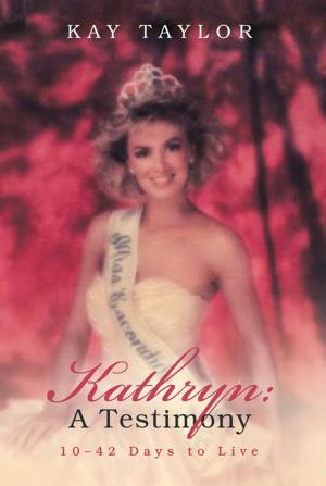 Cover of the book Kathryn: a Testimony by Joyce Landrum