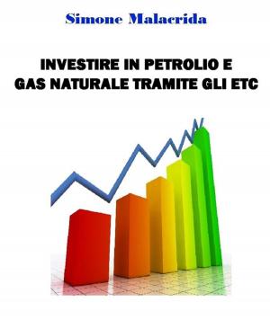 Cover of Investire in petrolio e gas naturale tramite gli ETC