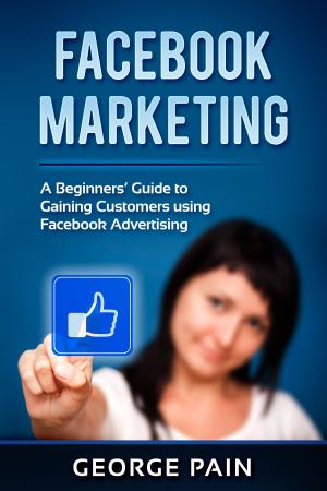 Cover of the book Facebook Marketing by John Slavio