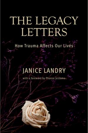 Cover of the book The Legacy Letters: How Trauma Affects Our Lives by Lesley Choyce