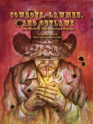 Cover of the book Cowboys, Lawmen, and Outlaws by Jerusha Moors