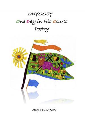 Cover of the book Odyssey, One Day in His Courts, Poetry by Dr. Bakó Tihamér