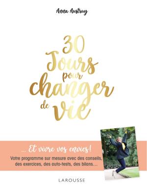 Cover of the book 30 jours pour changer de vie by Jean-Paul Guedj