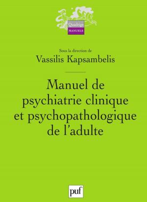 Cover of the book Manuel de psychiatrie clinique et psychopathologique de l'adulte by Philippe Letellier, Bernard Beignier, Nicolas Aumonier
