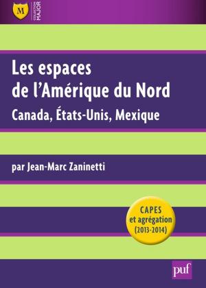 Cover of the book Les espaces de l'Amérique du Nord by Jean Granier