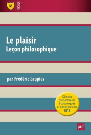 Cover of the book Le plaisir. Leçon philosophique by Bernard Besnier, Laurence Renault, Pierre-François Moreau