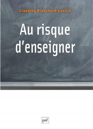 Cover of the book Au risque d'enseigner by Jean Grondin
