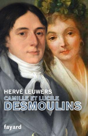 Cover of the book Camille et Lucile Desmoulins by Jean-Christophe Attias