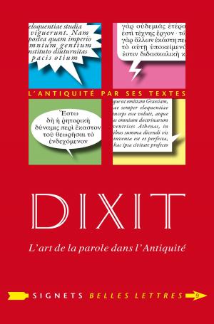bigCover of the book Dixit. L'art de la parole dans l'Antiquité by 