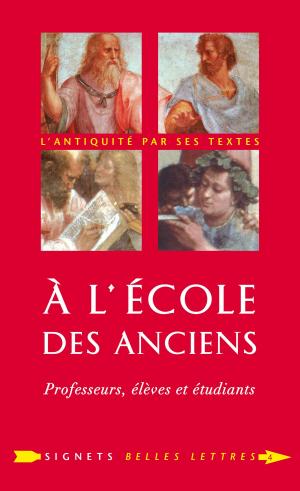 Cover of the book À l'École des Anciens by Vinciane Pirenne-Delforge, Gabriella Pironti