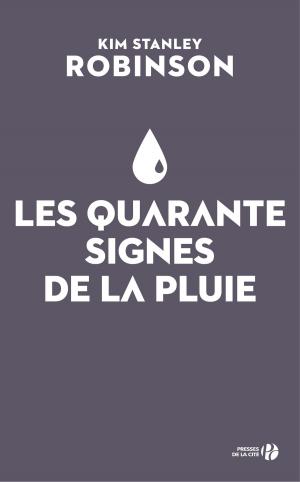Cover of the book Les Quarante Signes de la pluie by Neisha Nilsen