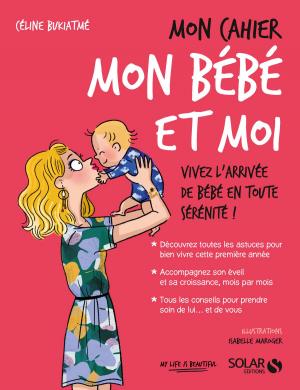 Cover of the book Mon cahier mon bébé et moi by Henri LILEN
