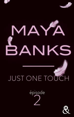 Cover of the book Just One Touch - Episode 2 by Susan Stephens