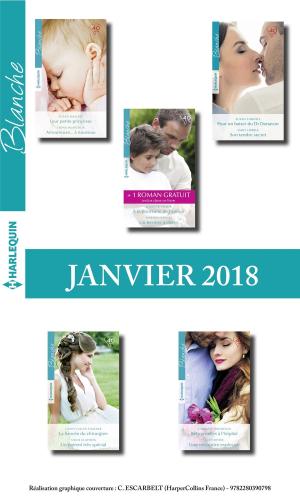 Cover of the book 10 romans Blanche + 1 gratuit (Janvier 2018 n°1346 à 1350) by Lexy Timms