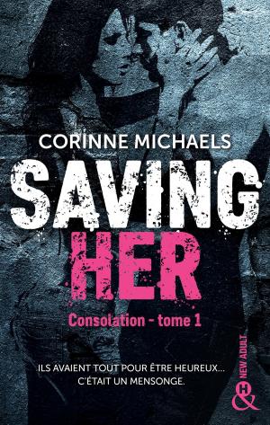 Cover of the book Saving Her by Carla Neggers, Rochelle Alers, Donna Hill