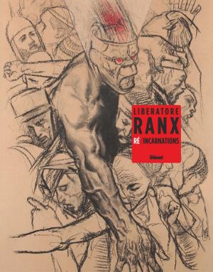 Cover of the book Ranx - Re/Incarnations by Philippe Richelle, Philippe Richelle, Pierre Wachs, Pierre Wachs