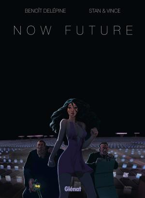 Cover of the book Now future by Bastien Orenge, Thomas Verguet, Christian Clot
