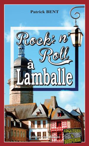 Cover of the book Rock’N’Roll à Lamballe by Bernard Larhant