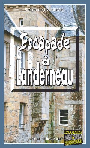Cover of the book Escapade à Landerneau by Stéphane Jaffrézic