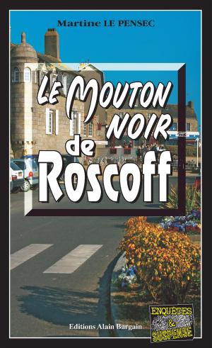 Cover of the book Le mouton noir de Roscoff by Patrick Bent