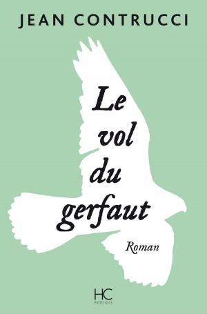 Cover of the book Le vol du gerfaut by Claude Mosse, Nicole Pallanchard