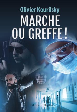 Book cover of Marche ou greffe !
