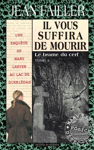 Cover of the book Il vous suffira de mourir - tome 2 by Jean Failler