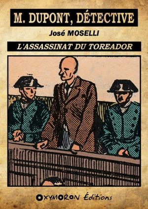Cover of the book L'assassinat du toreador by José Moselli