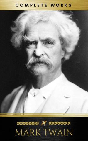 Cover of the book Mark Twain: Complete Works by Nathaniel Hawthorne, Red Deer Classics