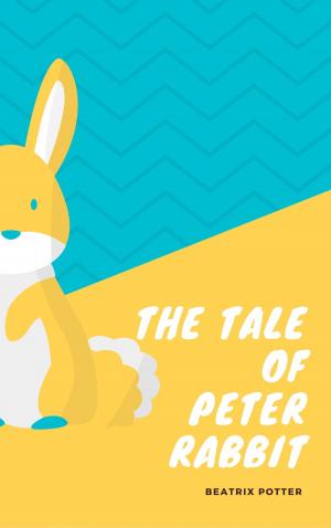 Cover of the book The classic tale of Peter Rabbit by Luigi Pirandello