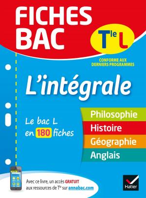 Cover of the book Fiches bac L'intégrale Tle L by Jean-Marc Gauducheau, Rozenn Guéguen, Franck Rimbert