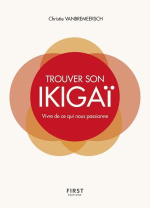 Cover of the book Trouver son Ikigaï by Georges FENECH
