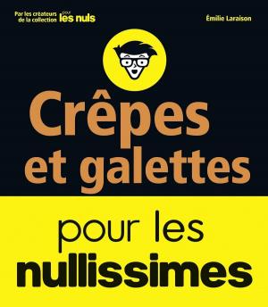 Cover of the book Crêpes et galettes pour les nullissimes by Dr Stéphane CLERGET, Marie BERNARD