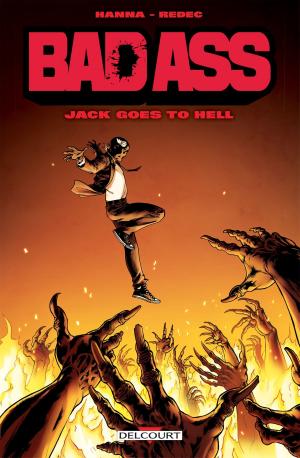 Cover of the book Bad Ass - Jack goes to hell by Isabelle Dethan