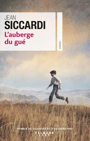 Cover of the book L'Auberge du gué by Jean-Paul Malaval