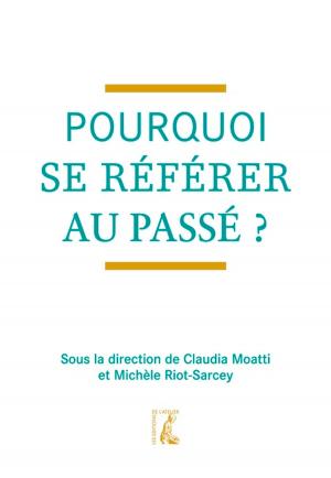 Cover of the book Pourquoi se référer au passé ? by Omero Marongiu-Perria