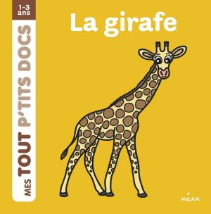 Cover of the book La girafe by Agnès Bertron, Frédéric Rébéna