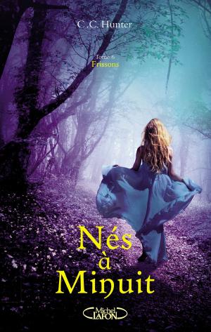 Cover of the book Nés à minuit - tome 6 Frissons by Andrea Domanski
