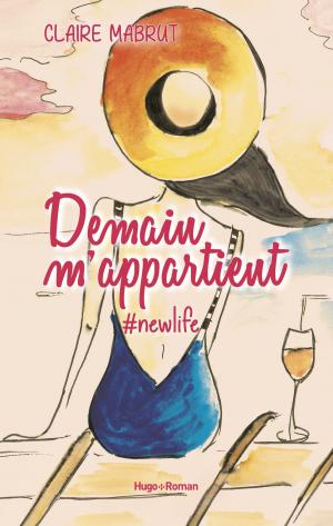Cover of the book Demain m'appartient #NewLife by Penelope Ward, Vi Keeland
