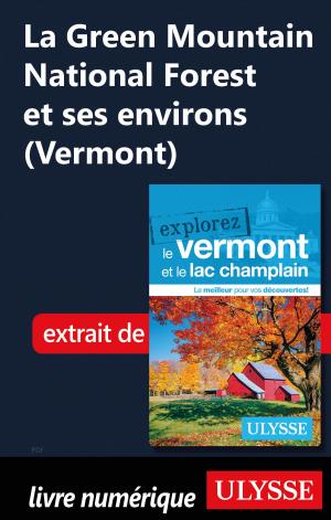 Book cover of La Green Mountain National Forest et ses environs (Vermont)